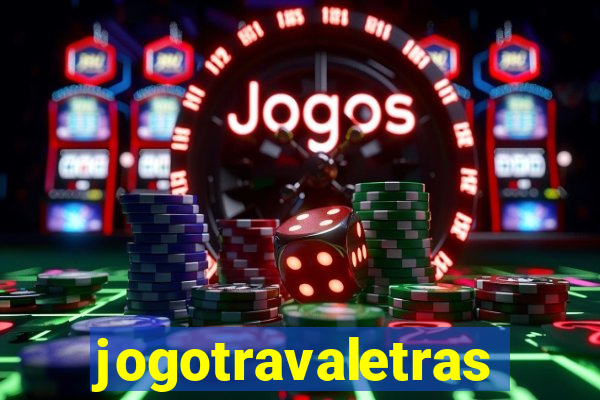 jogotravaletras