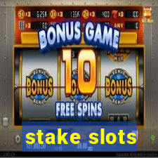 stake slots