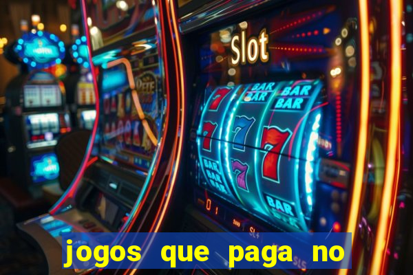 jogos que paga no pix sem depósito