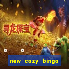 new cozy bingo sites 2017