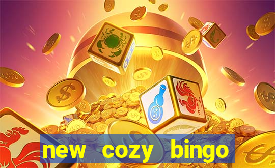 new cozy bingo sites 2017