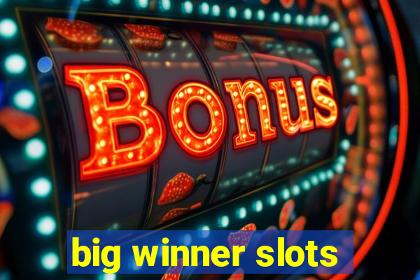 big winner slots