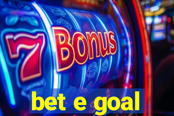 bet e goal