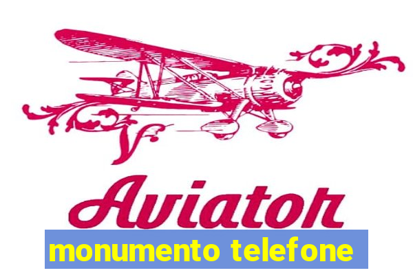 monumento telefone