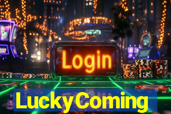 LuckyComing