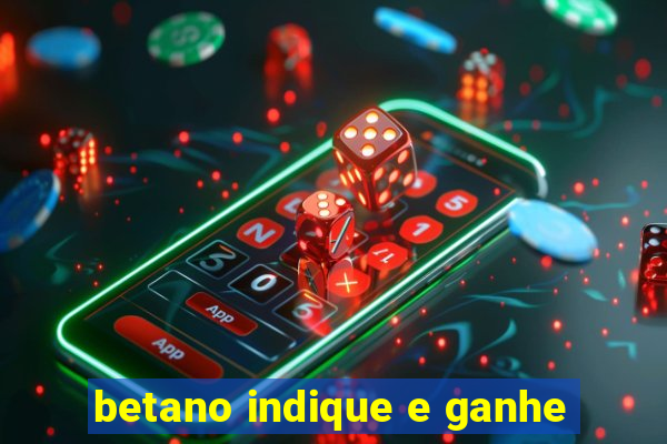 betano indique e ganhe