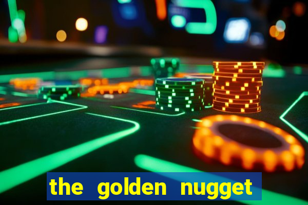 the golden nugget casino las vegas