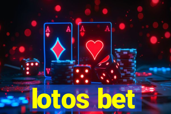 lotos bet