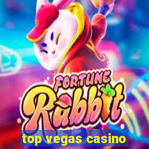 top vegas casino