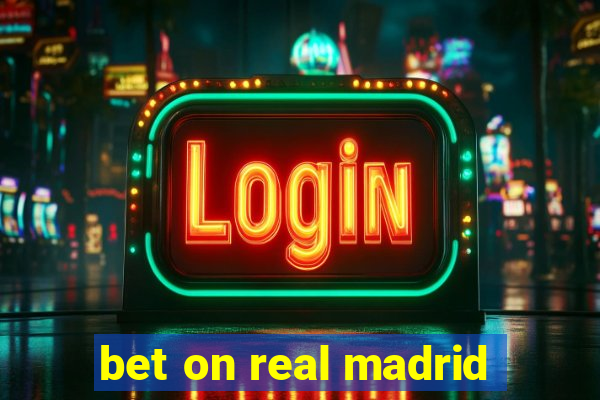 bet on real madrid