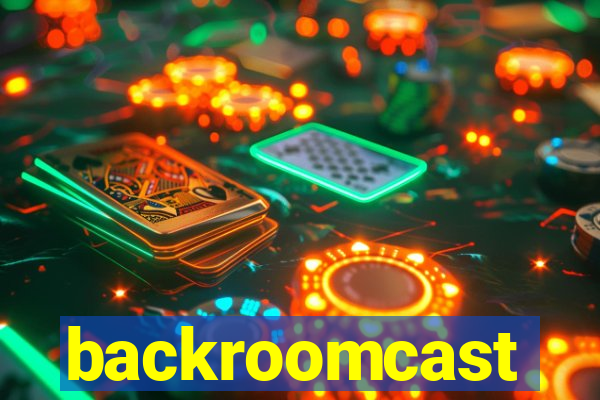 backroomcast