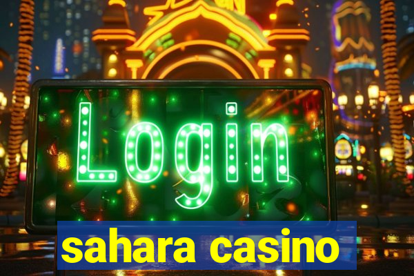 sahara casino