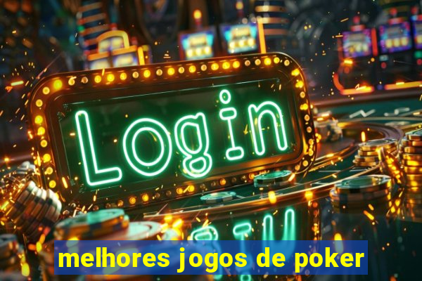 melhores jogos de poker