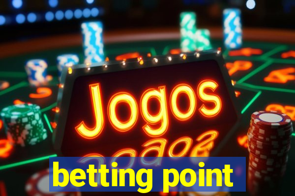 betting point