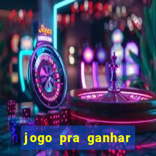 jogo pra ganhar dinheiro sem depositar