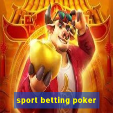 sport betting poker