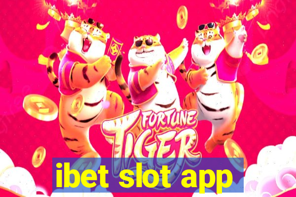 ibet slot app