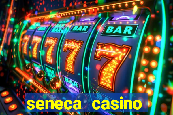 seneca casino niagara falls new york