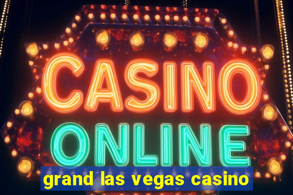 grand las vegas casino