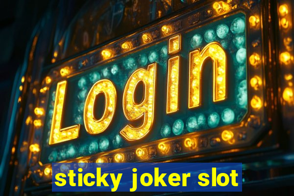 sticky joker slot