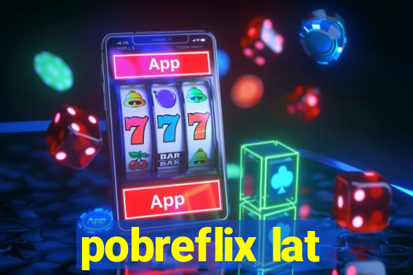 pobreflix lat