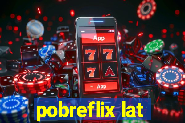 pobreflix lat