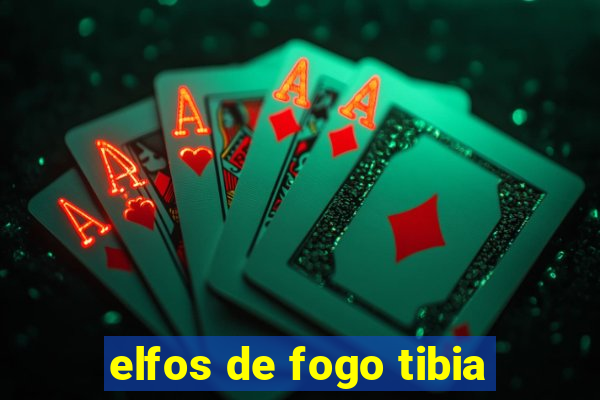 elfos de fogo tibia