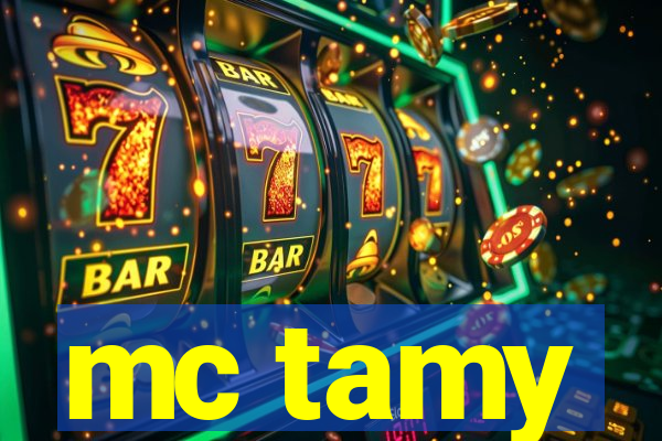 mc tamy