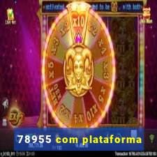 78955 com plataforma