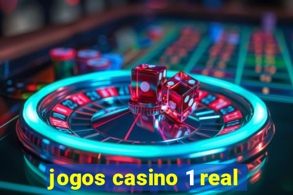 jogos casino 1 real