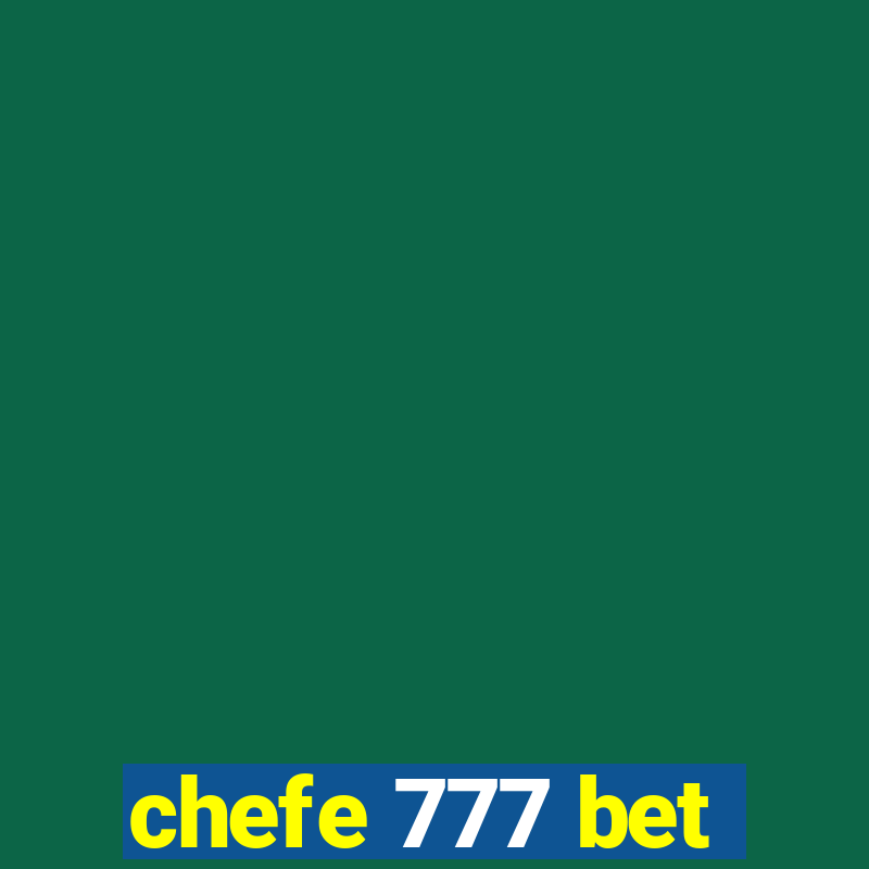 chefe 777 bet