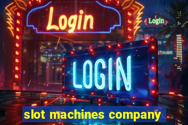 slot machines company