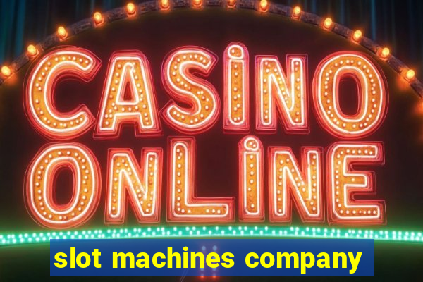 slot machines company