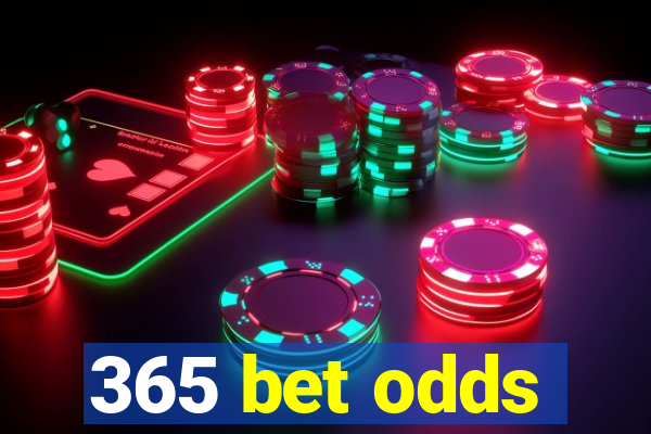 365 bet odds