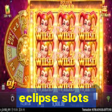 eclipse slots