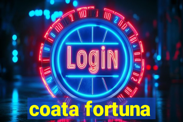 coata fortuna