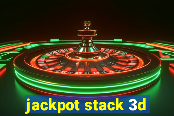 jackpot stack 3d