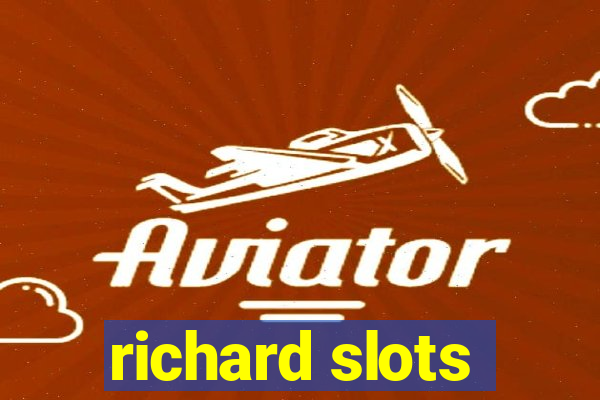 richard slots