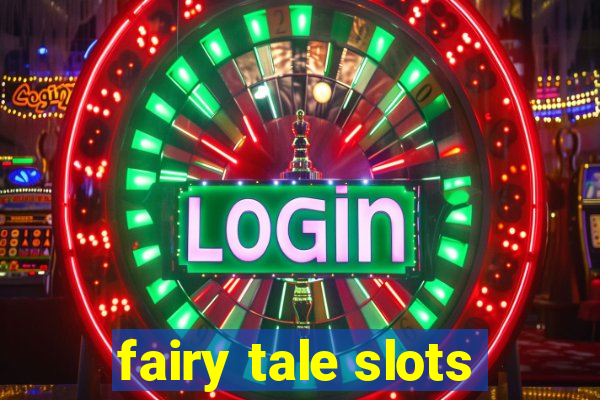 fairy tale slots