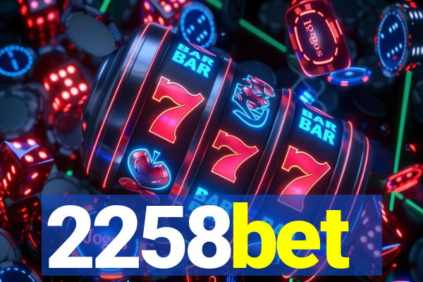 2258bet