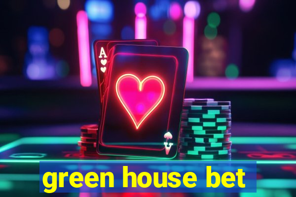 green house bet