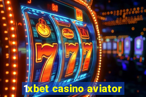 1xbet casino aviator