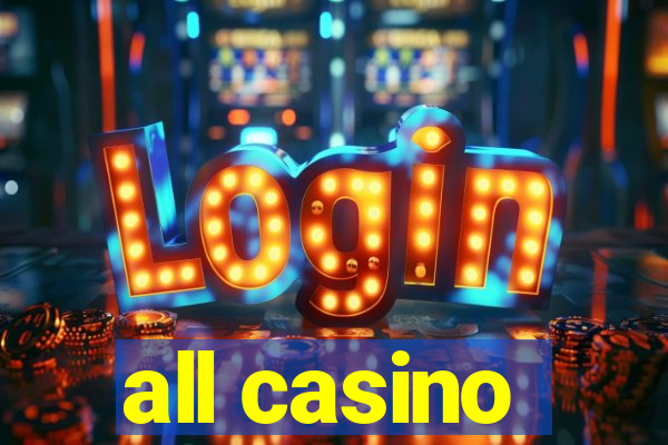 all casino