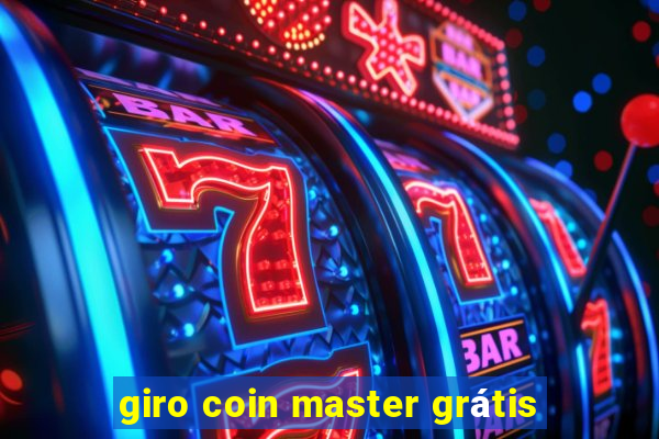 giro coin master grátis