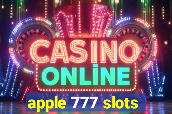 apple 777 slots