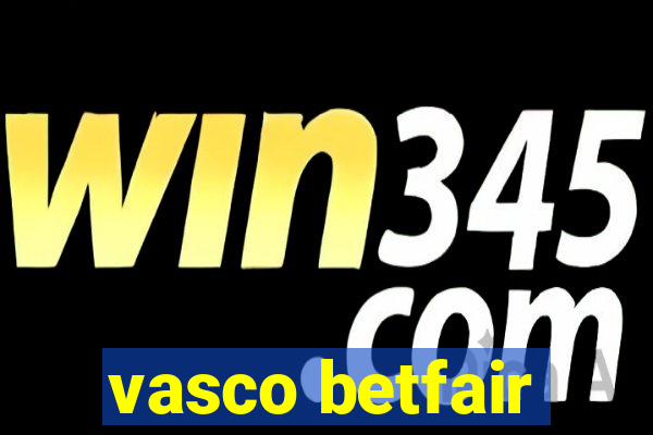 vasco betfair