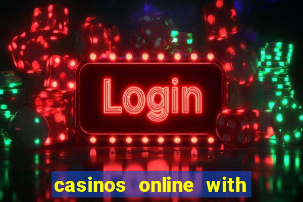 casinos online with real money