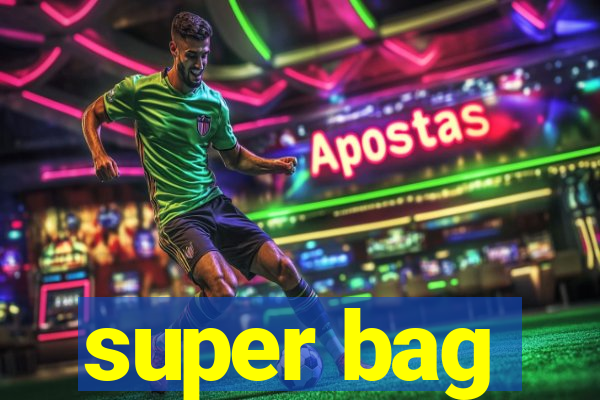 super bag