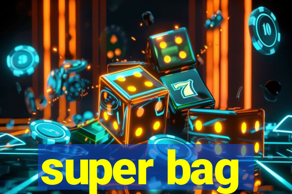 super bag