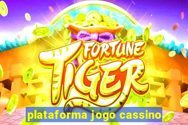 plataforma jogo cassino